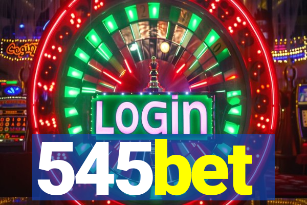 545bet