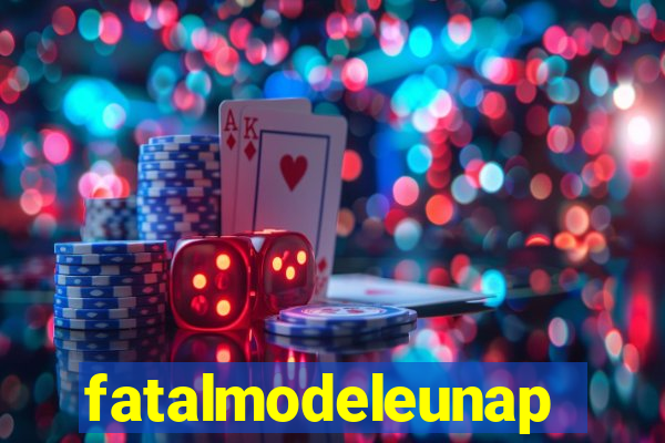 fatalmodeleunapolis