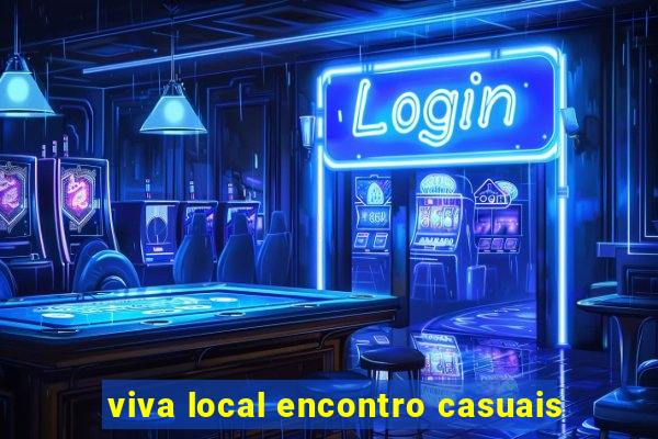 viva local encontro casuais