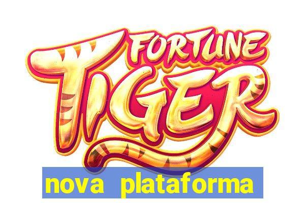 nova plataforma pagando no cadastro cassino