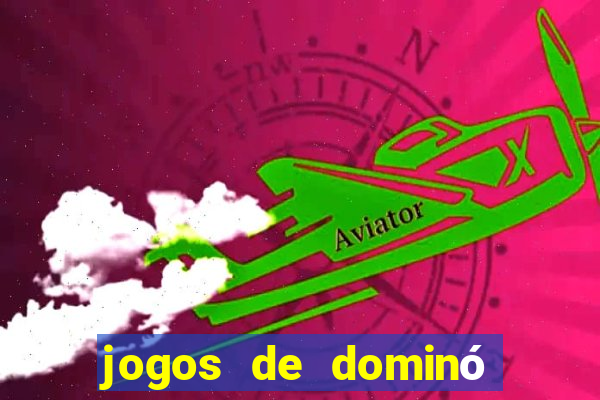 jogos de dominÃ³ valendo dinheiro