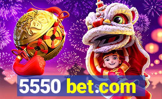 5550 bet.com