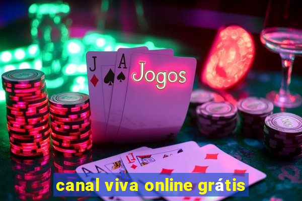 canal viva online grÃ¡tis