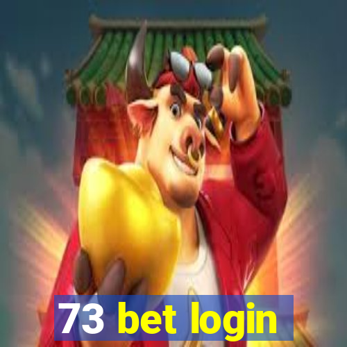 73 bet login
