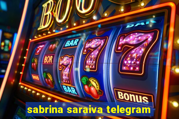 sabrina saraiva telegram
