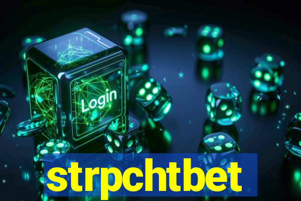 strpchtbet