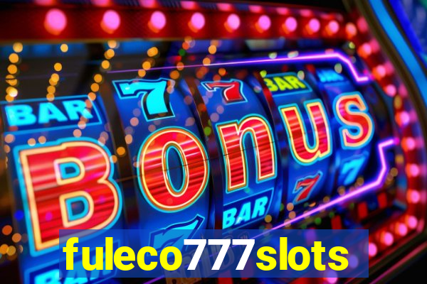 fuleco777slots