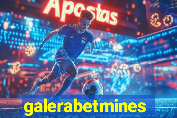 galerabetmines