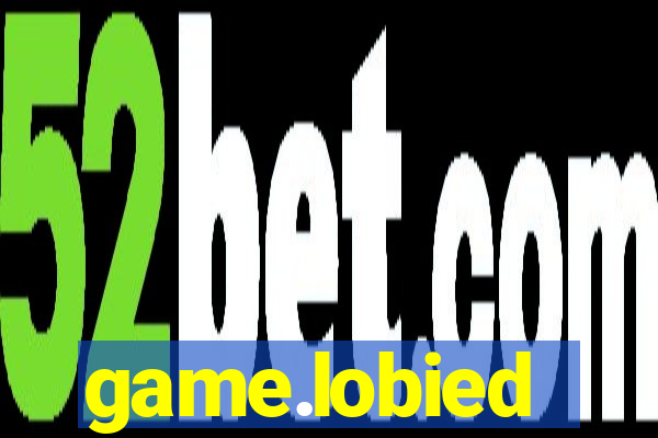 game.lobied