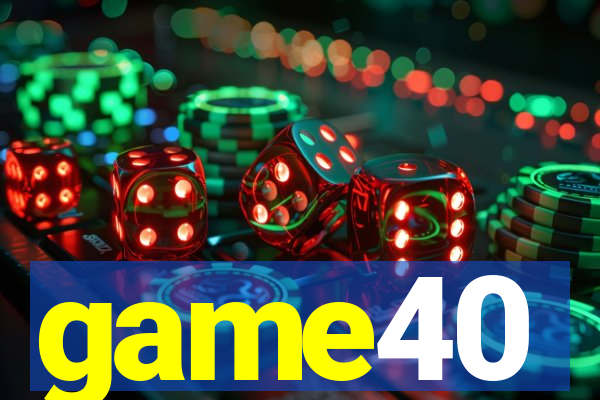 game40