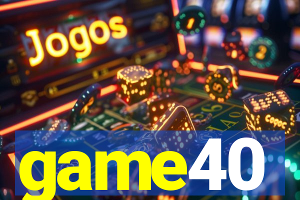 game40