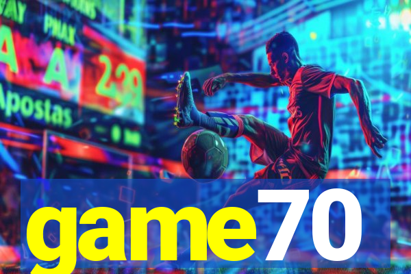 game70