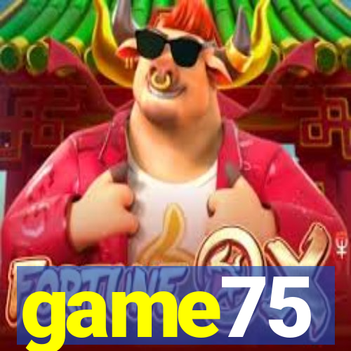 game75