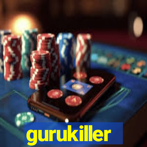 gurukiller