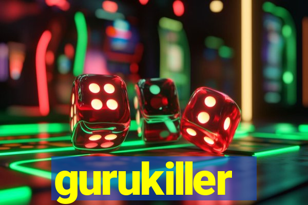 gurukiller