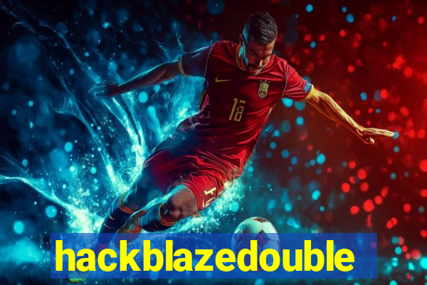 hackblazedouble
