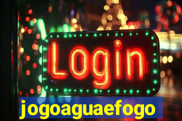 jogoaguaefogo