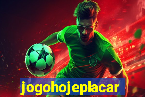 jogohojeplacar