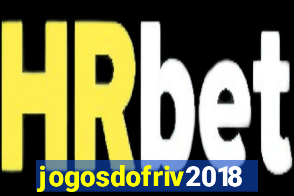 jogosdofriv2018