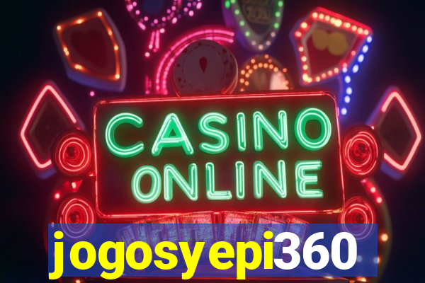 jogosyepi360