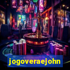 jogoveraejohn