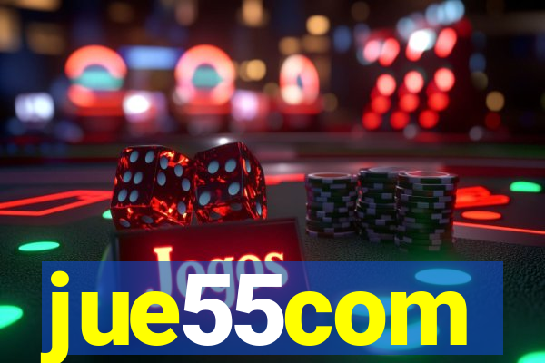 jue55com