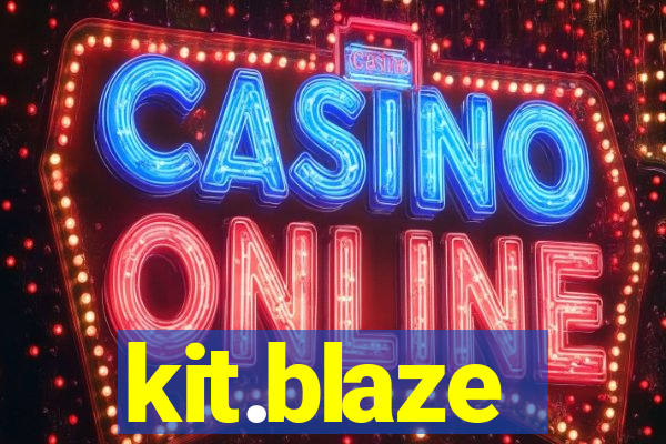 kit.blaze