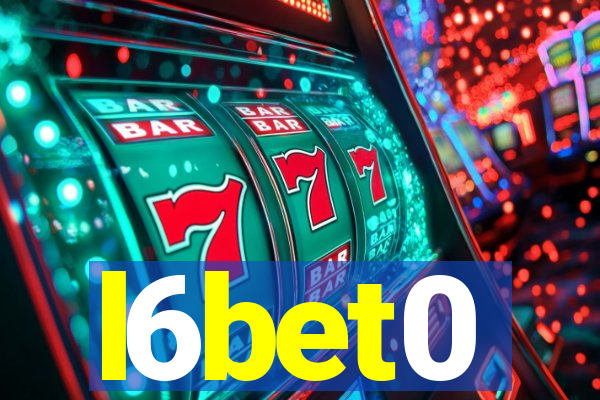 l6bet0