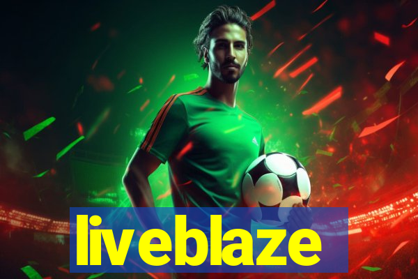 liveblaze