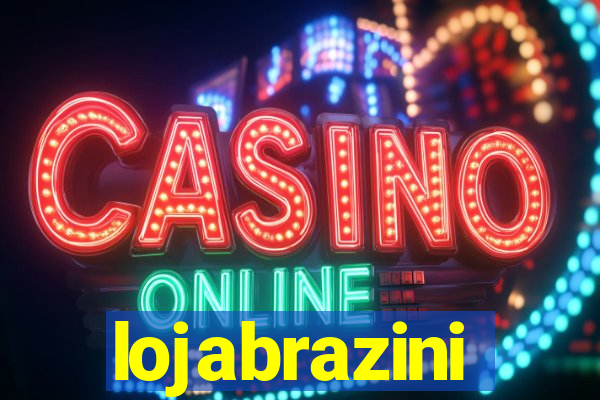 lojabrazini