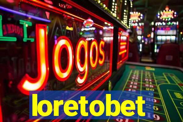 loretobet