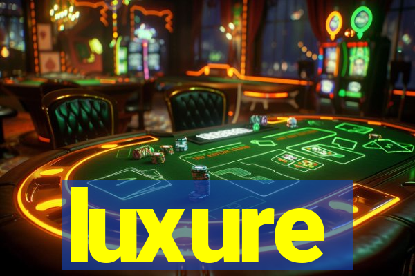 luxure