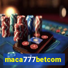 maca777betcom