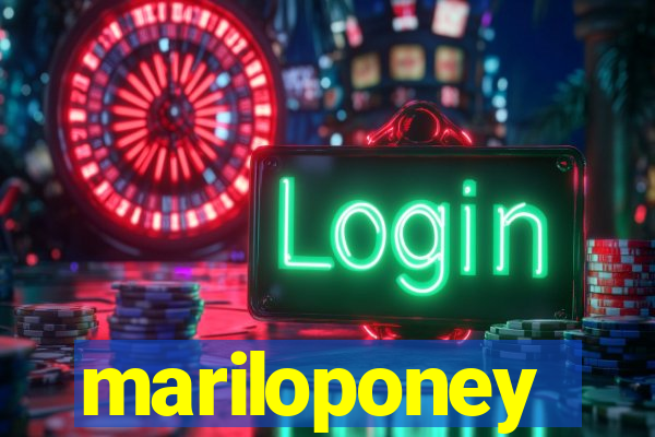 mariloponey