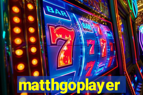 matthgoplayer