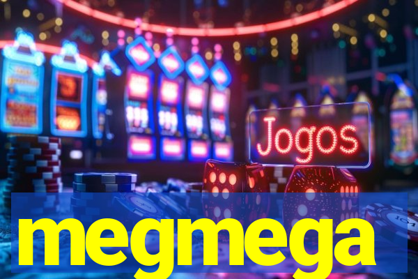 megmega