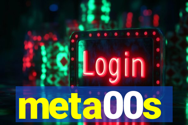 meta00s
