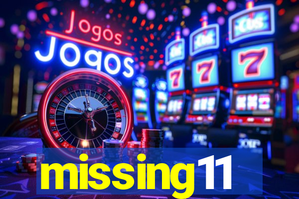missing11