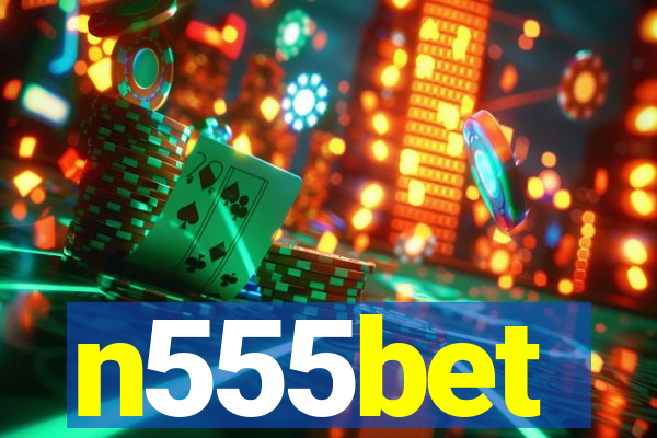 n555bet