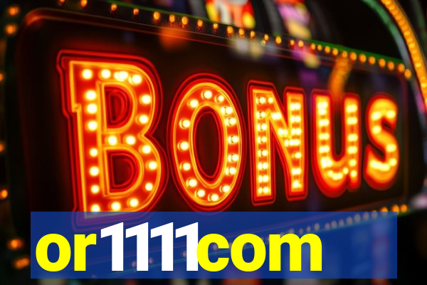 or1111com