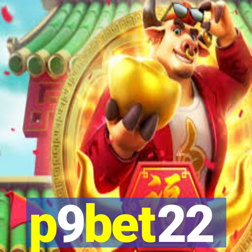 p9bet22