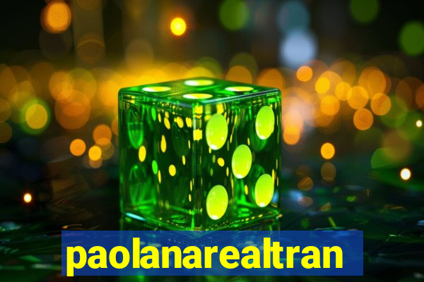 paolanarealtrans