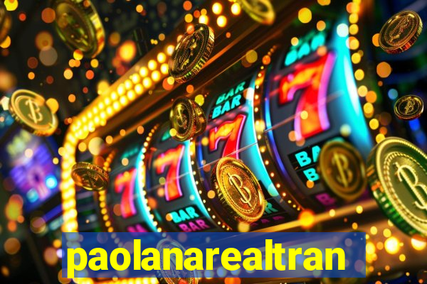 paolanarealtrans