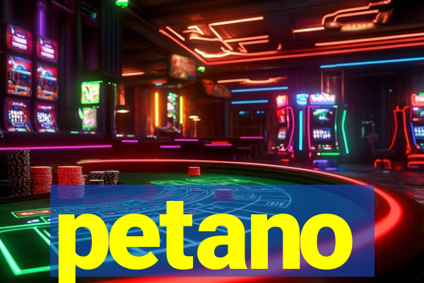 petano