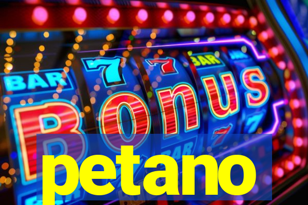 petano