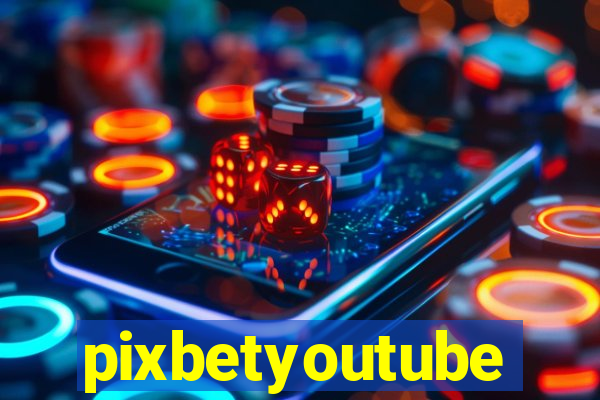 pixbetyoutube