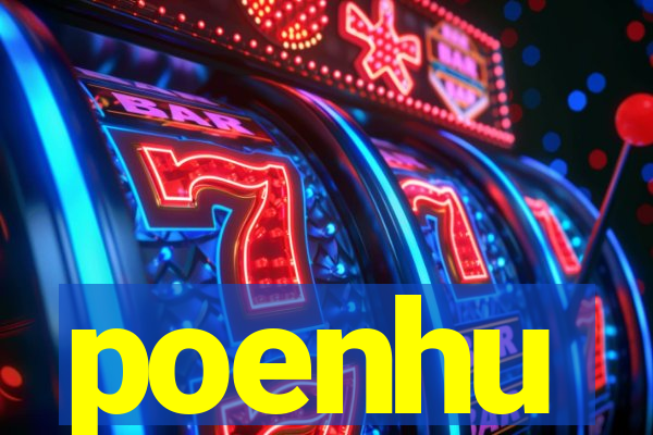 poenhu