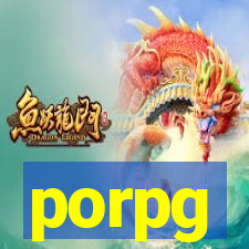 porpg