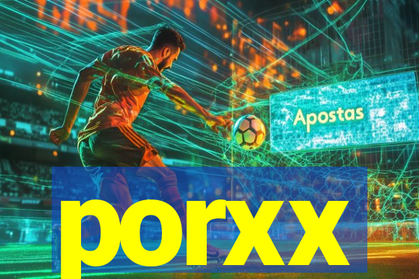 porxx