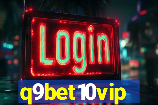 q9bet10vip